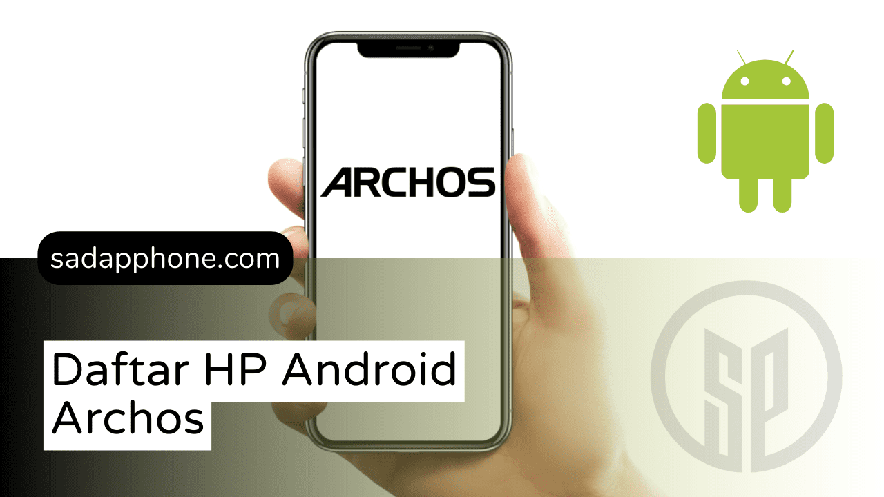 Daftar Lengkap ponsel Android dari Archos