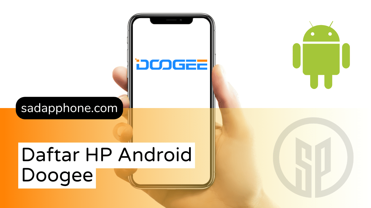 Daftar Lengkap ponsel Android dari Doogee