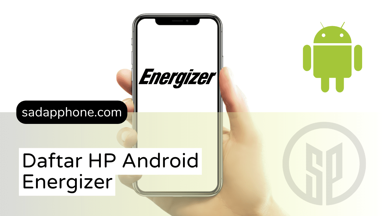 Daftar Lengkap ponsel Android dari Energizer