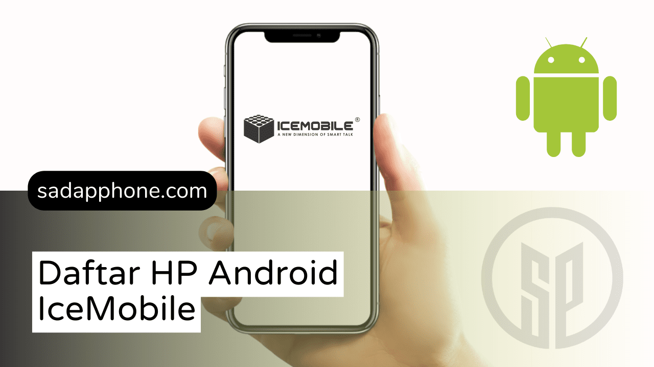 Daftar Lengkap ponsel Android dari IceMobile