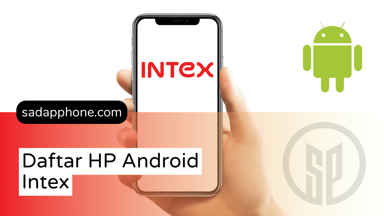 Daftar Lengkap ponsel Android dari Intex