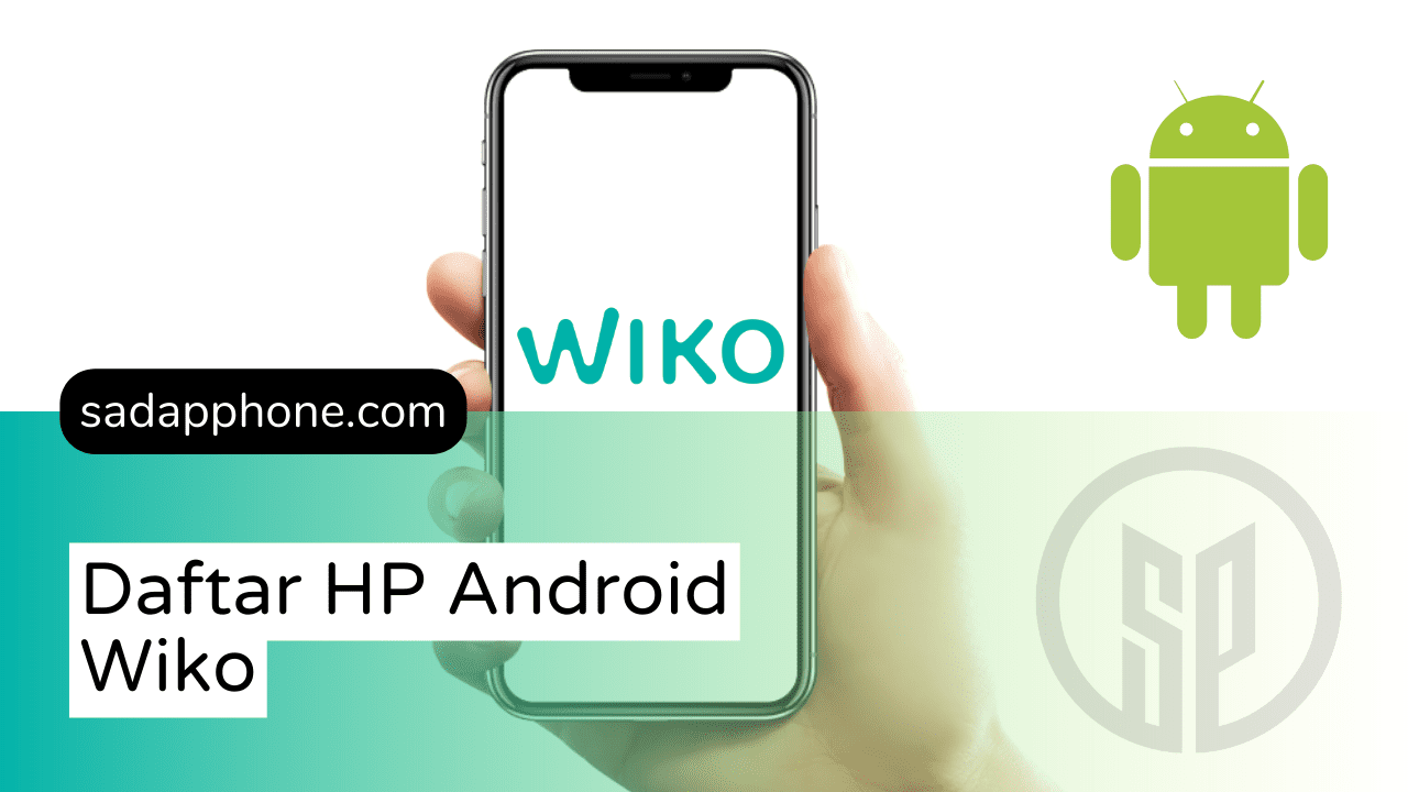 Daftar Lengkap ponsel Android dari Wiko