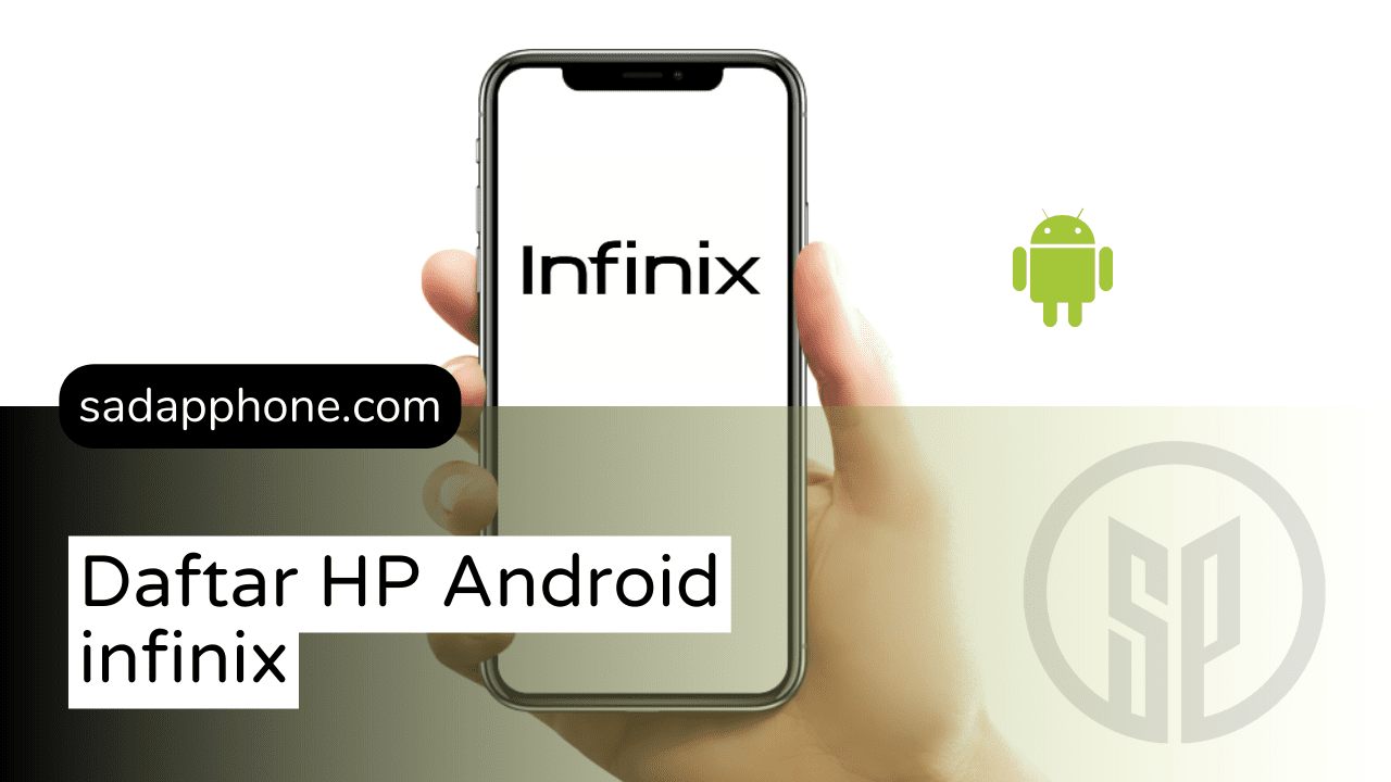 List Lengkap Tipe HP Android dari Infinix