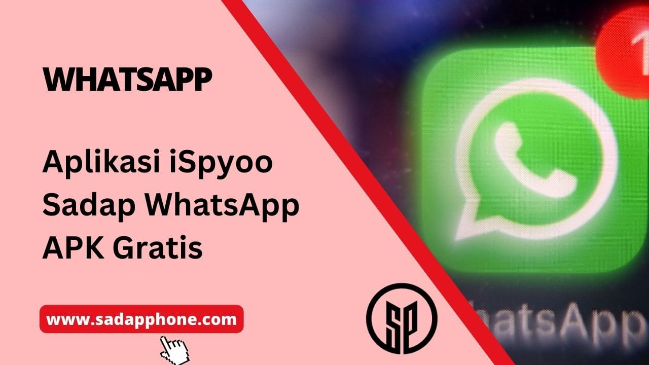 Aplikasi iSpyoo Sadap WhatsApp APK Gratis