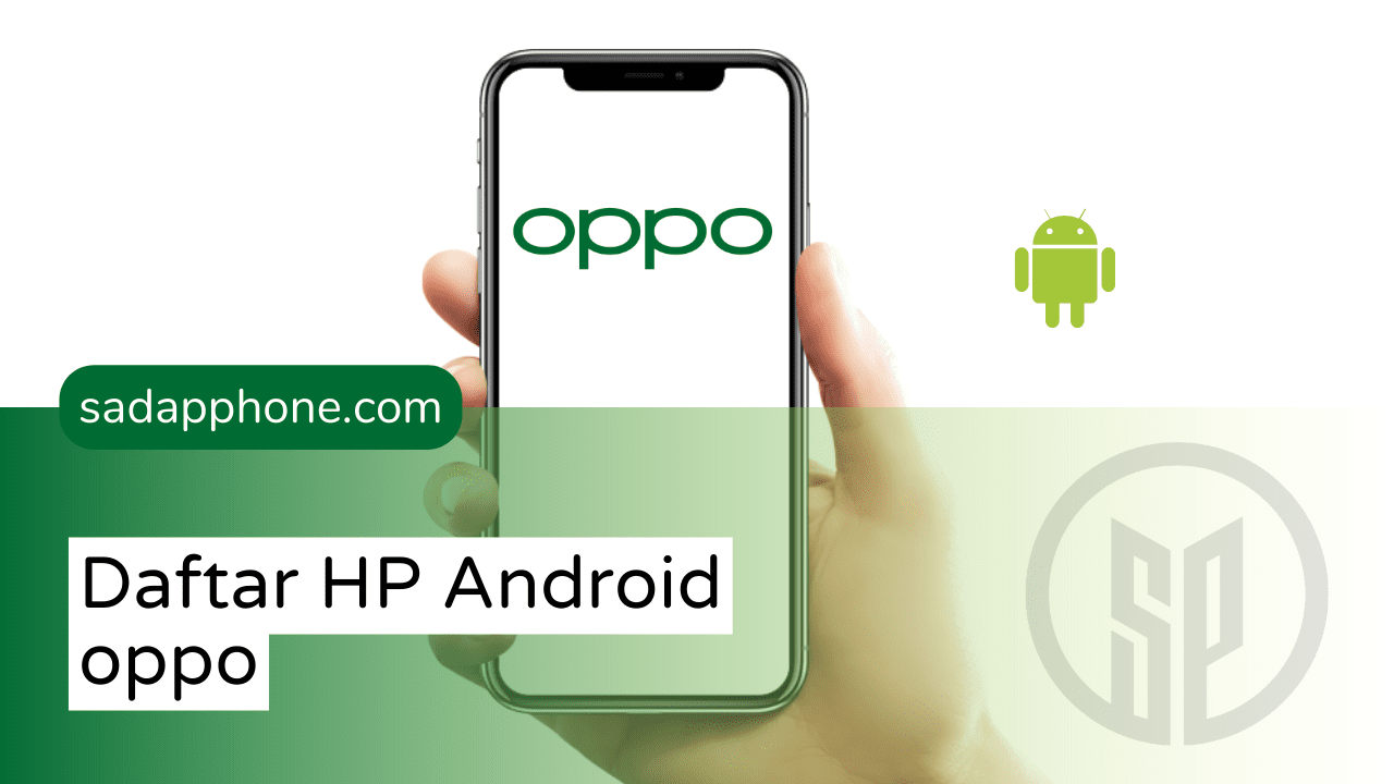 List Lengkap Ponsel OPPO Dengan Sistem Android