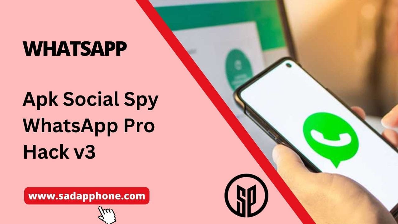 Download Apk Social Spy WhatsApp Pro Hack v3 Free